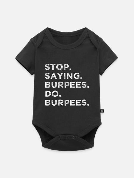 Stop Reden – Mach Burpees! - Baby Premium Kurzarmbody - Schwarz