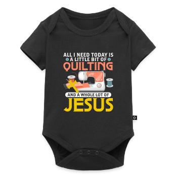 All I Need Today Is A Little Bit Of Quilting Sewin - Baby Premium Kurzarmbody - Schwarz - Vorne