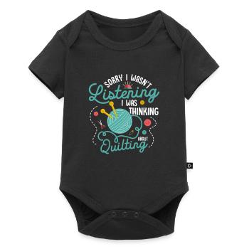 I Was Thinking About Quilting Quilter Quilting - Baby Premium short-sleeve bodysuit - black - Front