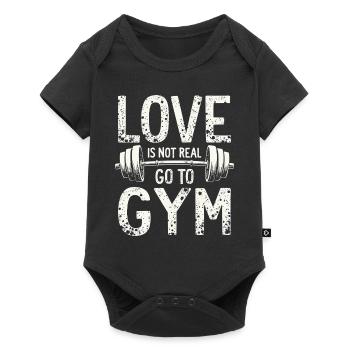 Love is not real – Go to Gym - Gym Spruch - Baby Premium short-sleeve bodysuit - black - Front