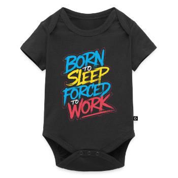 Né pour dormir, forcé de travailler - Body à manches courtes Premium Bébé - noir - Devant