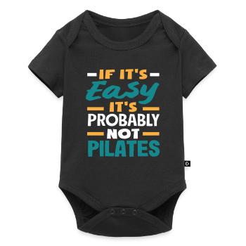 Pilates - si c’est facile, c’est - Body à manches courtes Premium Bébé - noir - Devant