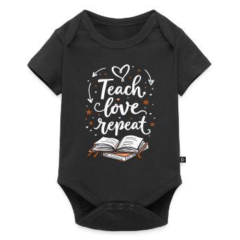 Teach Love Repeat – Teacher Educator Education School - Baby Premium short-sleeve bodysuit - black - Front