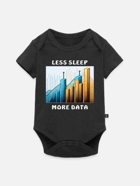 LESS SLEEP MORE DATA - Baby Premium Kurzarmbody - Schwarz