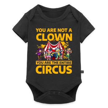 You are not a Clown you are the entire circus - Baby Premium short-sleeve bodysuit - black - Front