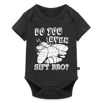 Baker Do You Even Sift Bro - Baby Premium short-sleeve bodysuit - black - Front