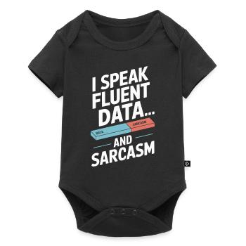 Ich Spreche Fließend Daten Und Sarkasmus - Baby Premium Kurzarmbody - Schwarz - Vorne
