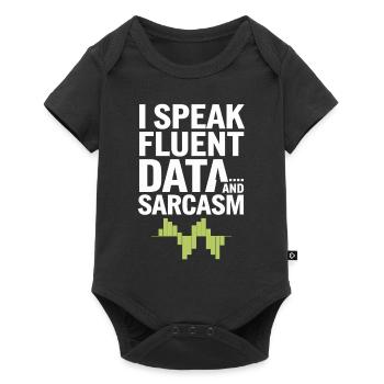 I speak fluent data and sarcasm for - Baby Premium short-sleeve bodysuit - black - Front