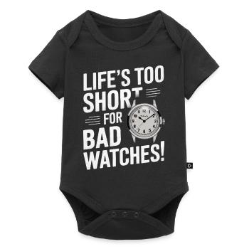 La vie est trop courte pour les mauvaises montres ! - Body à manches courtes Premium Bébé - noir - Devant