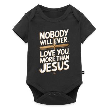 Nobody will ever love you more than Jesus - Christ - Baby Premium short-sleeve bodysuit - black - Front
