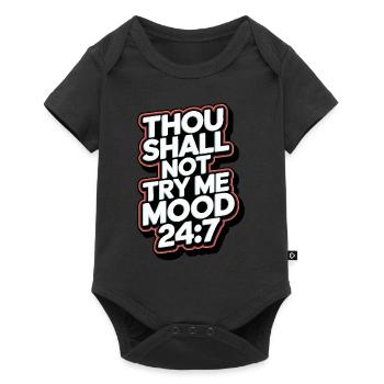 Tu ne me mettras pas à l’épreuve 24 heures sur 24, 7 jours sur 7 - Body à manches courtes Premium Bébé - noir - Devant