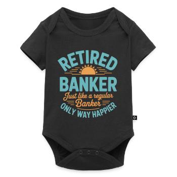 Pensioner Banker Saying Banker - Baby Premium short-sleeve bodysuit - black - Front