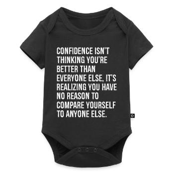 Onfidence isn't thinking you re better than - Baby Premium short-sleeve bodysuit - black - Front