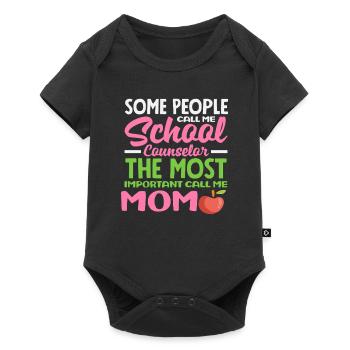 Some call me a school counselor, others mom - Baby Premium short-sleeve bodysuit - black - Front