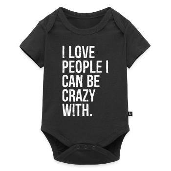 I love people i can be crazy with - Baby Premium short-sleeve bodysuit - black - Front