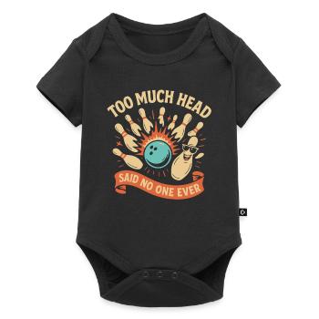 Zu viel Kopf sagte nie jemand - Baby Premium Kurzarmbody - Schwarz - Vorne