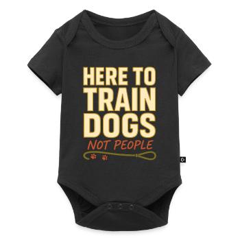 Dog Trainer Humor Trust Dogs Sarcastic - Baby Premium short-sleeve bodysuit - black - Front