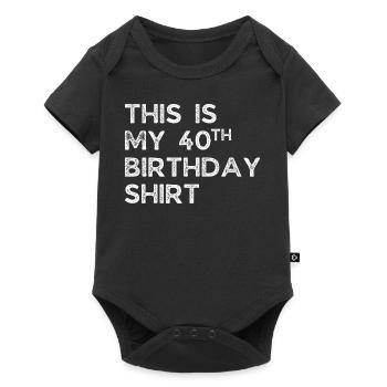 DIES IST MEIN HEMD ZUM 40. GEBURTSTAG. 40. GEBURTSTAG - Baby Premium Kurzarmbody - Schwarz - Vorne