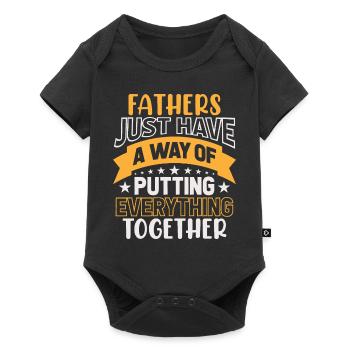 Fathers Just Have A Way Of Putting Everything - Baby Premium short-sleeve bodysuit - black - Front