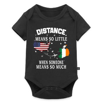 Distance Means So Little When Someone Means Much - Body à manches courtes Premium Bébé - noir - Devant