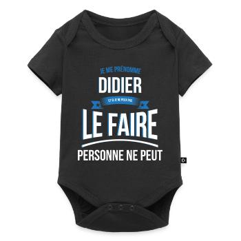 Didier personne ne peut cadeau - Body à manches courtes Premium Bébé - noir - Devant