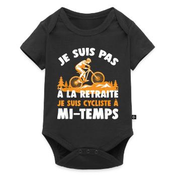 Je Suis Pas À La Retraite Je Suis Cycliste - Body à manches courtes Premium Bébé - noir - Devant