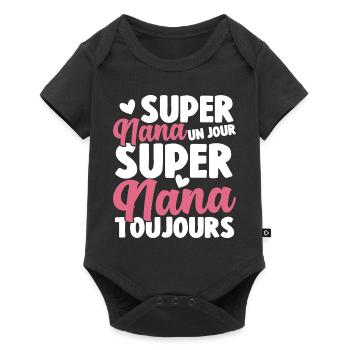 Femme Super Nana Un Jour Super Nana Toujours Nana - Body à manches courtes Premium Bébé - noir - Devant