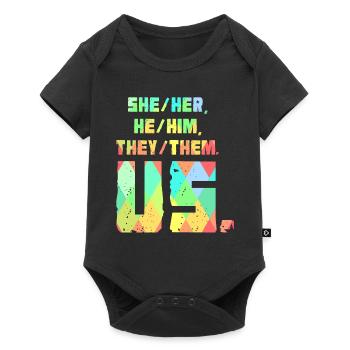 She/Her, He/Him, They/Them. Us. - Baby Premium short-sleeve bodysuit - black - Front