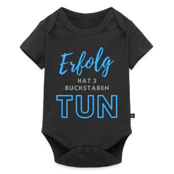 Erfolg hat drei Buchstaben TUN - Baby Premium Kurzarmbody - Schwarz - Vorne