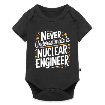 Never underestimate a nuclear engineer - Baby Premium short-sleeve bodysuit - black - Front