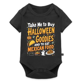 Take Me To Buy Halloween Goodies, Eat Mexican Food - Body à manches courtes Premium Bébé - noir - Devant