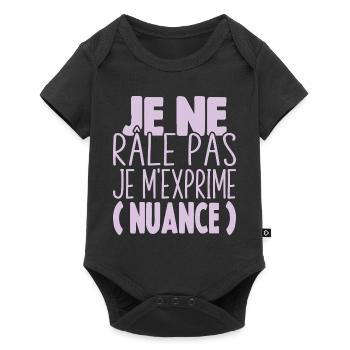 Je Ne Râle Pas Je M'exprime Nuance Cadeau Humour - Body à manches courtes Premium Bébé - noir - Devant
