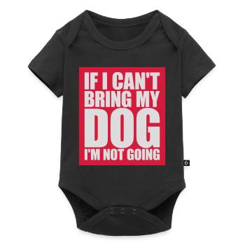 bring my dog quote - Baby Premium short-sleeve bodysuit - black - Front