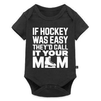 If Hockey Was Easy They'd Call It Your Mom Hockey - Body à manches courtes Premium Bébé - noir - Devant