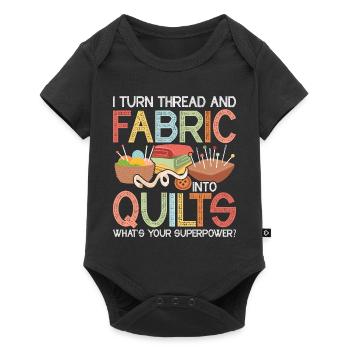 I Turn Thread & Fabric Into Quilts Quilting Quilt - Baby Premium short-sleeve bodysuit - black - Front