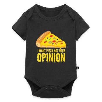 Je veux une pizza - pas votre avis - Body à manches courtes Premium Bébé - noir - Devant