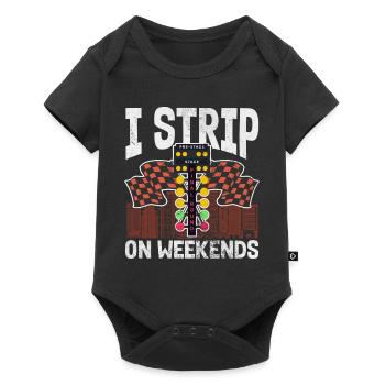 I strip on weekends | Drag racing - Baby Premium short-sleeve bodysuit - black - Front
