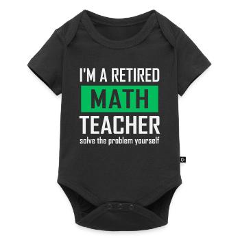 Professeur de mathématiques à la retraite - Body à manches courtes Premium Bébé - noir - Devant
