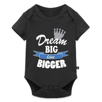 Dream Big Live Bigger Krone Spruch Typografie stil - Baby Premium Kurzarmbody - Schwarz - Vorne