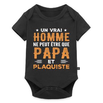 Un Vrai Homme N est Que Papa et Plaquiste - Body à manches courtes Premium Bébé - noir - Devant