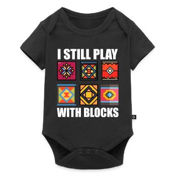 Funny Quilting I Still Play With Blocks Quilt - Baby Premium short-sleeve bodysuit - black - Front