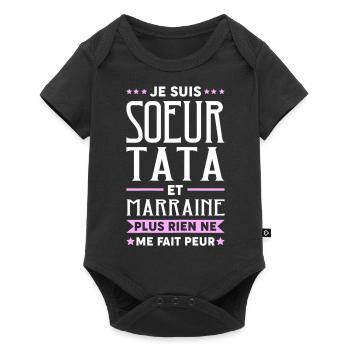 Je suis Sœur Tata & Marraine Rien Ne Me Fait pleur - Body à manches courtes Premium Bébé - noir - Devant
