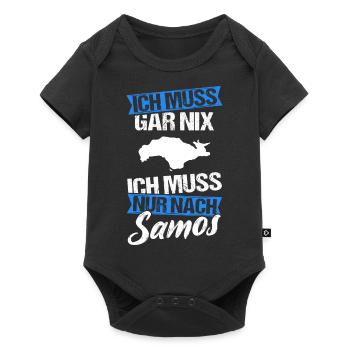 Ich Muss Gar Nix Ich Muss Nur Nach Samos Sonne Url - Baby Premium Kurzarmbody - Schwarz - Vorne