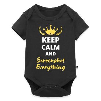 “Keep Calm and Screenshot Everything” - Digital - Body à manches courtes Premium Bébé - noir - Devant