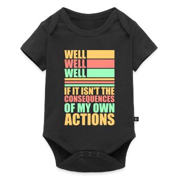 Bien Bien Si Conséquences Mes propres actions Sarcasme - Body à manches courtes Premium Bébé - noir - Devant