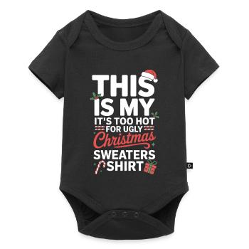 Too Hot For Ugly Christmas Shirt - Baby Premium short-sleeve bodysuit - black - Front