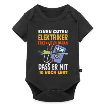 Elektriker Mit 40 Noch Lebt - Baby Premium Kurzarmbody - Schwarz - Vorne