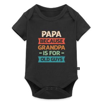 Papa Because Grandpa is For Old Guys Vintage Funny - Baby Premium short-sleeve bodysuit - black - Front