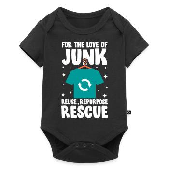 For The Love Of Junk Reuse Repurpose Rescue für - Baby Premium Kurzarmbody - Schwarz - Vorne