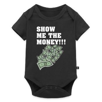 Show Money Design für gut verdienende Berufstätige - Baby Premium Kurzarmbody - Schwarz - Vorne
